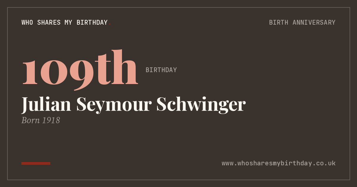 Julian Seymour Schwinger