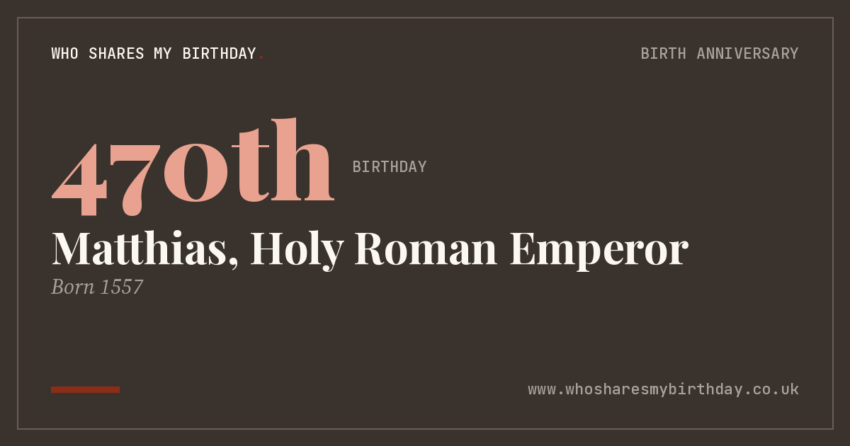 Matthias, Holy Roman Emperor