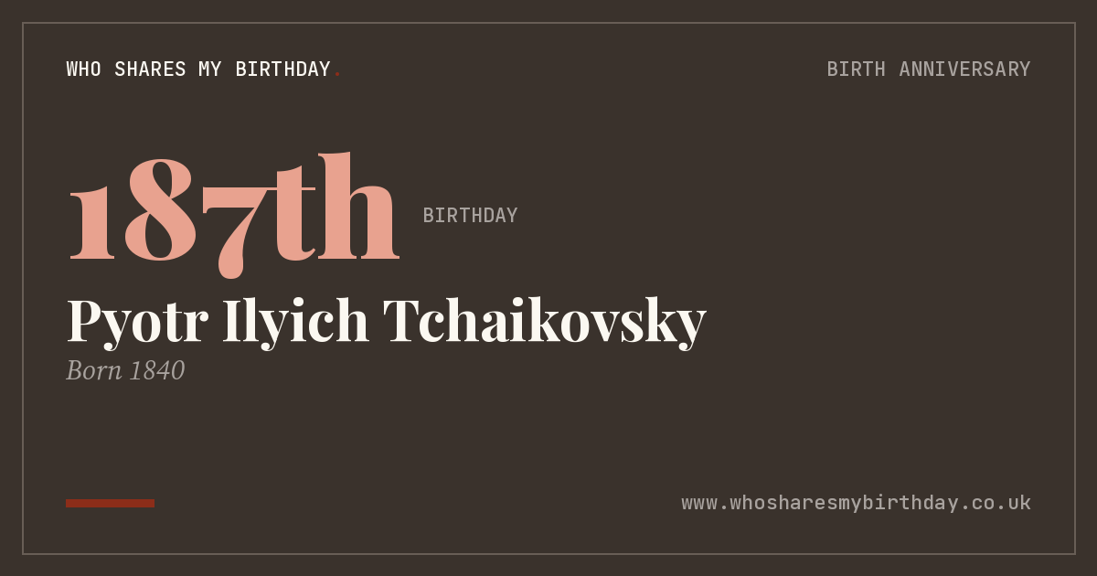 Pyotr Ilyich Tchaikovsky