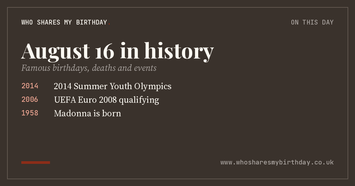August 16 in history