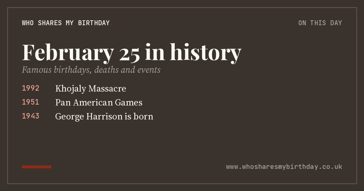 February 25 in history