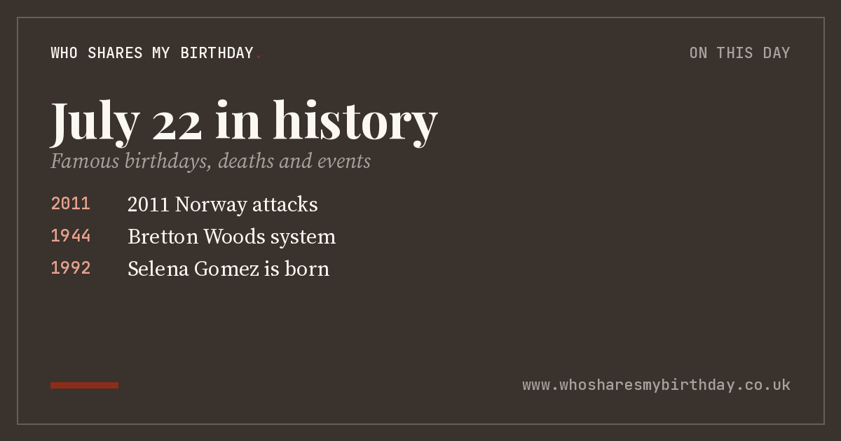 July 22 in history