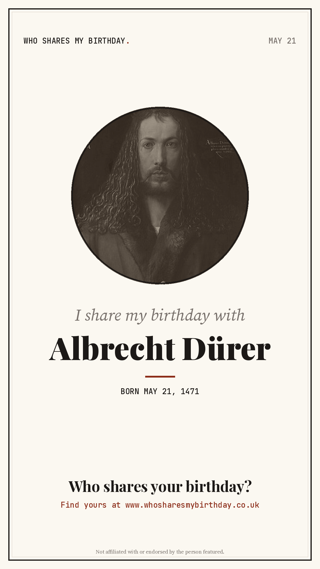 I share my birthday with Albrecht Dürer