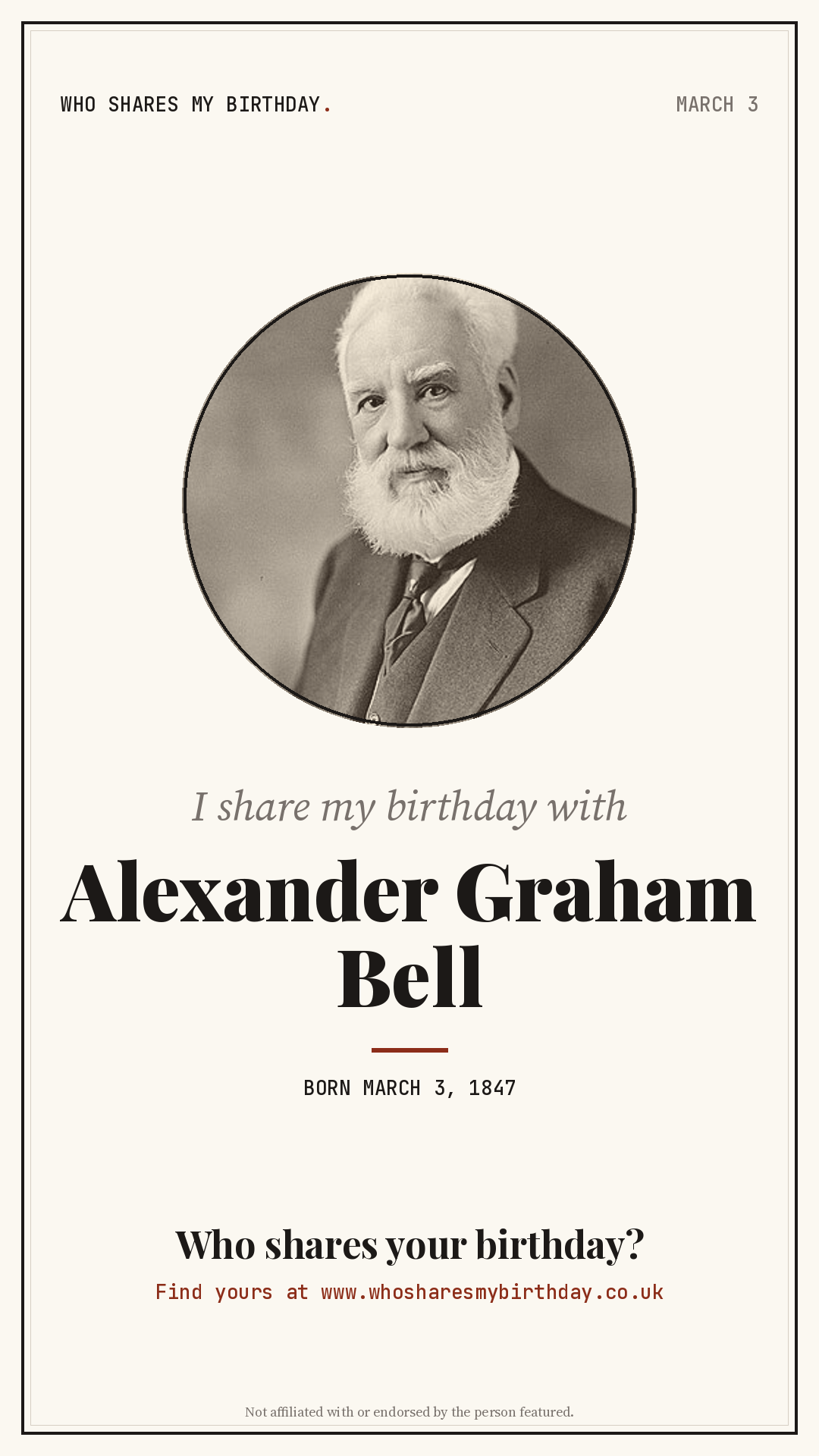 I share my birthday with Alexander Graham Bell