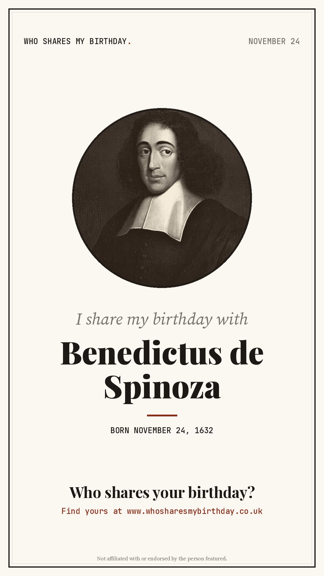 I share my birthday with Benedictus de Spinoza