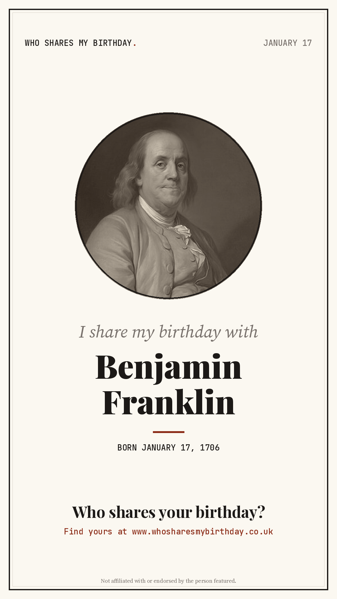 I share my birthday with Benjamin Franklin
