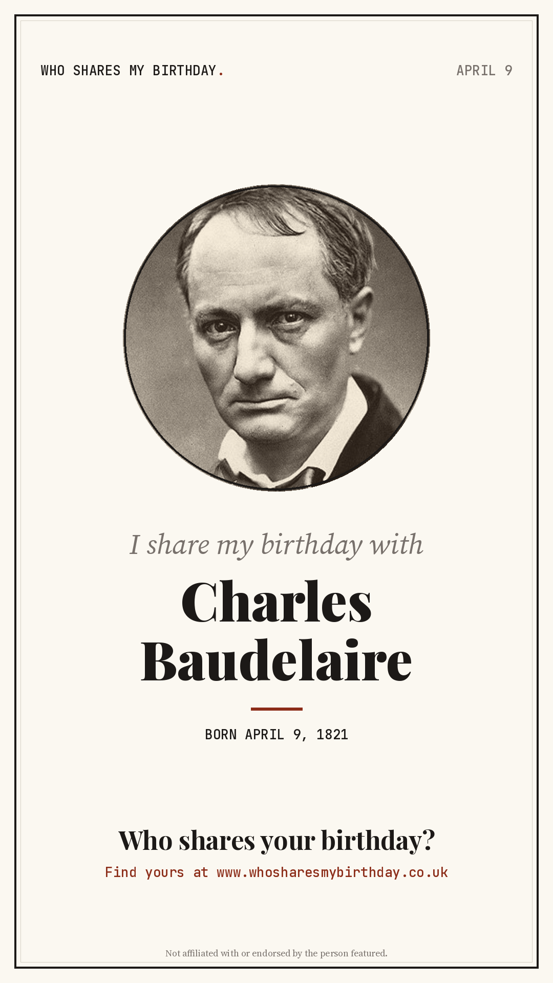 I share my birthday with Charles Baudelaire
