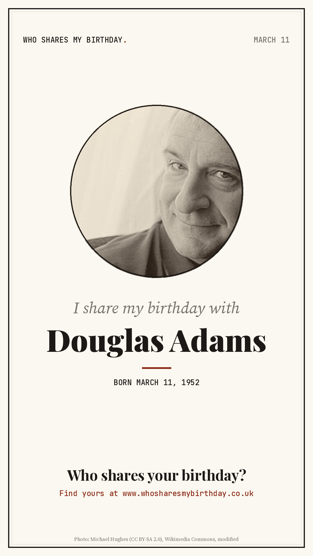 I share my birthday with Douglas Adams