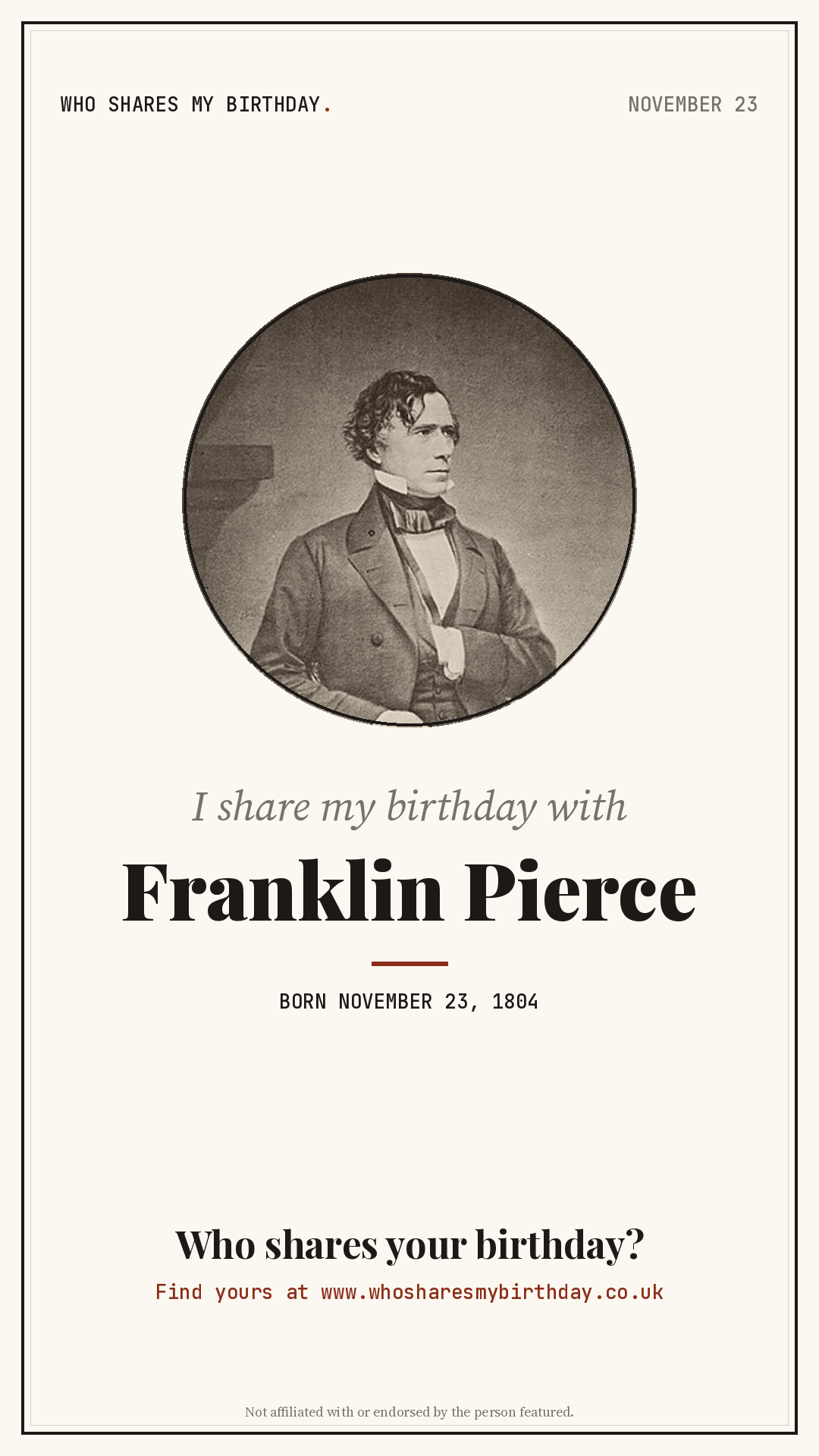 I share my birthday with Franklin Pierce