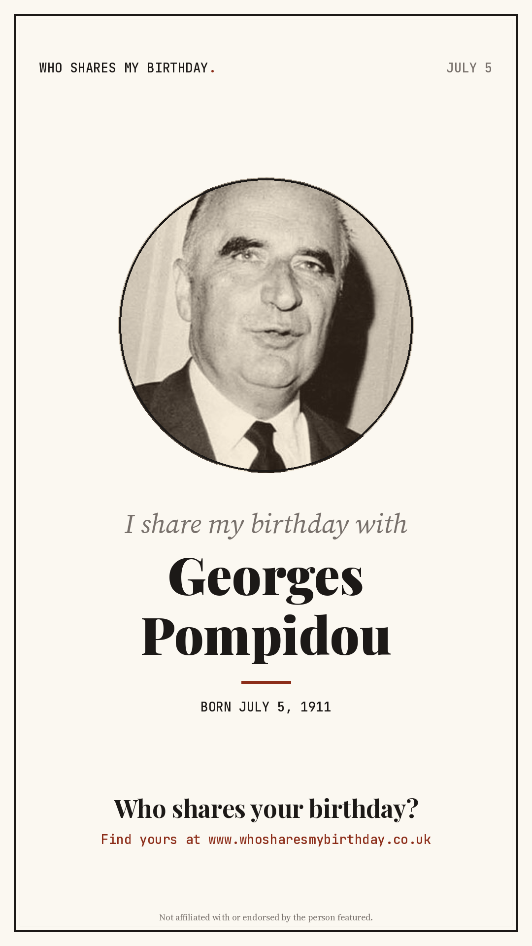 I share my birthday with Georges Pompidou