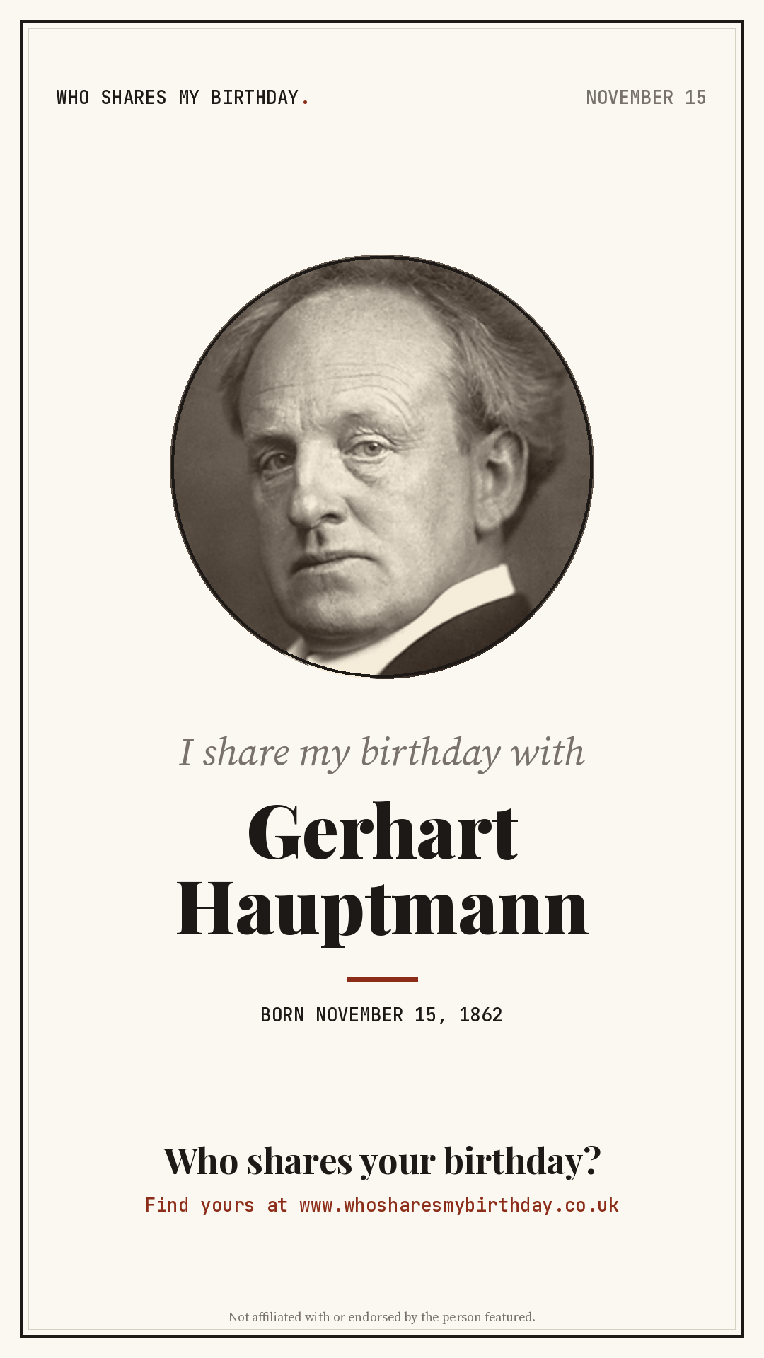 I share my birthday with Gerhart Hauptmann