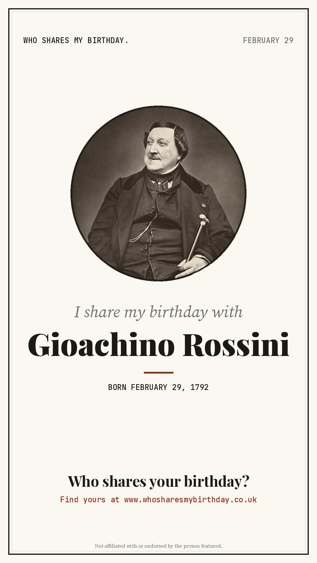 I share my birthday with Gioachino Rossini