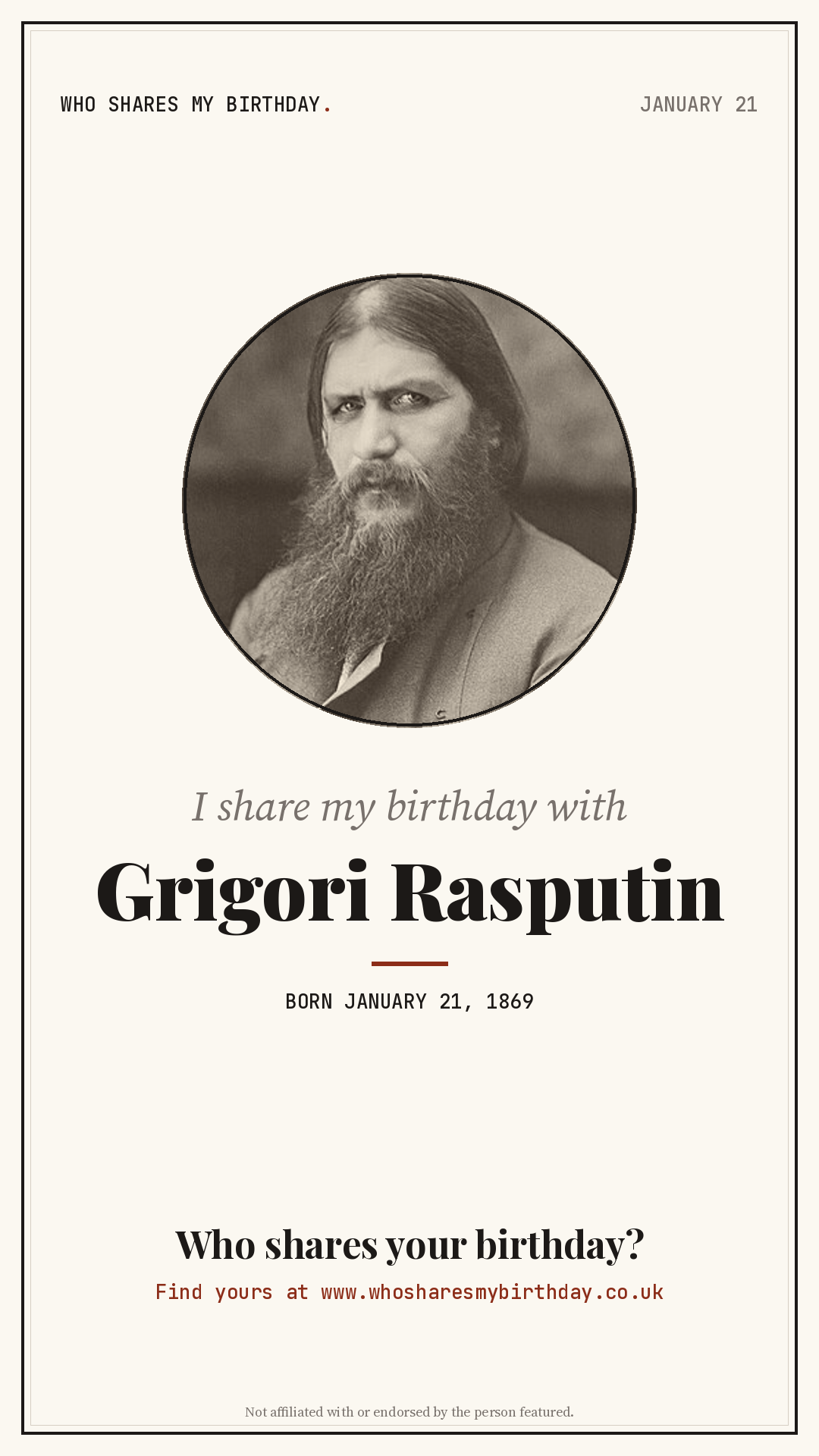 I share my birthday with Grigori Rasputin