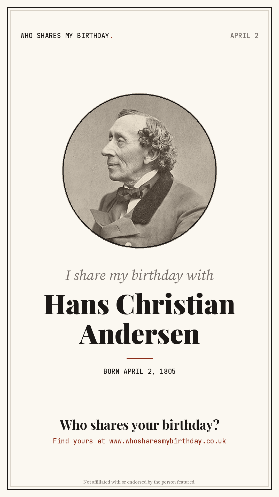 I share my birthday with Hans Christian Andersen