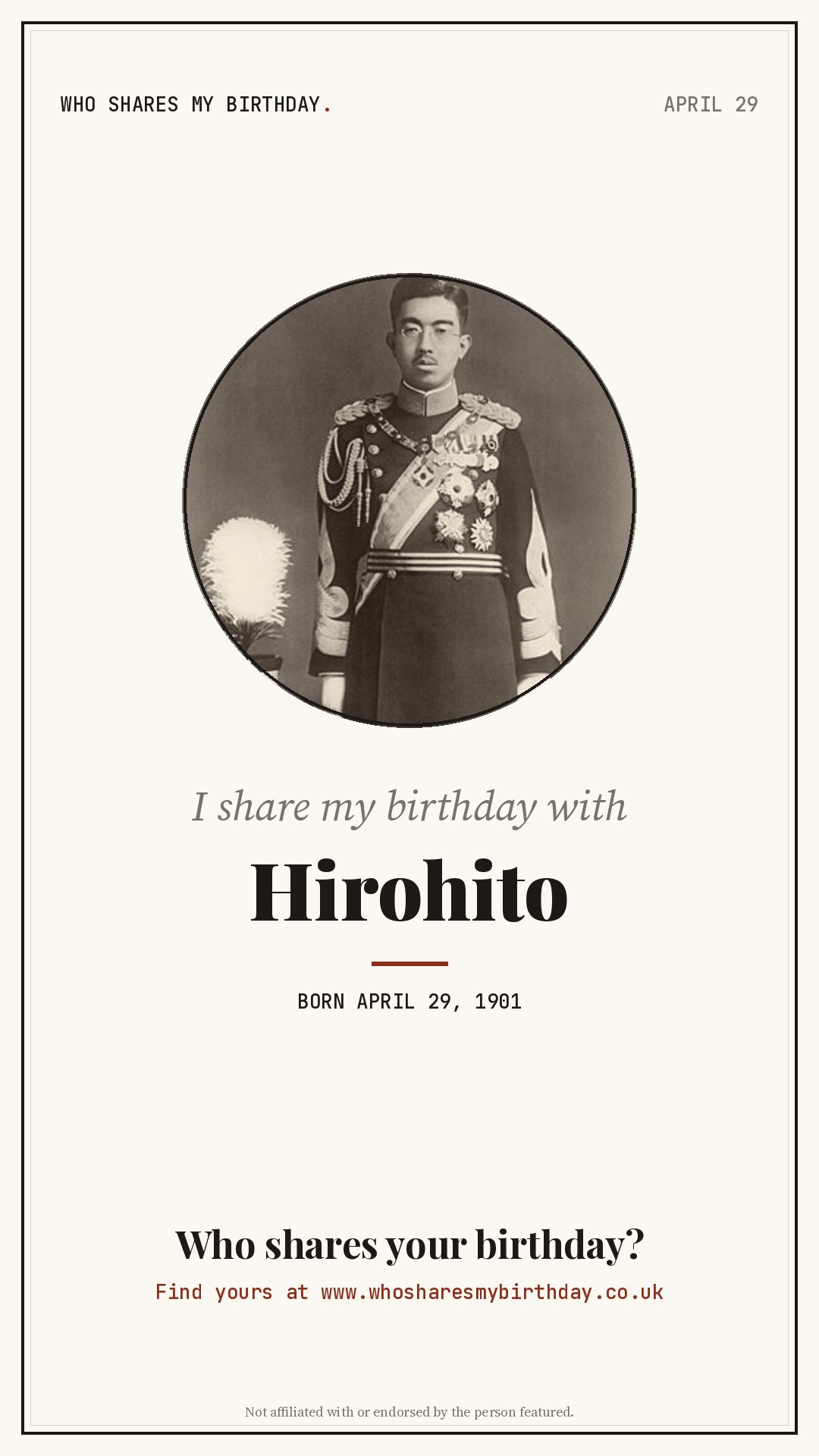 I share my birthday with Hirohito