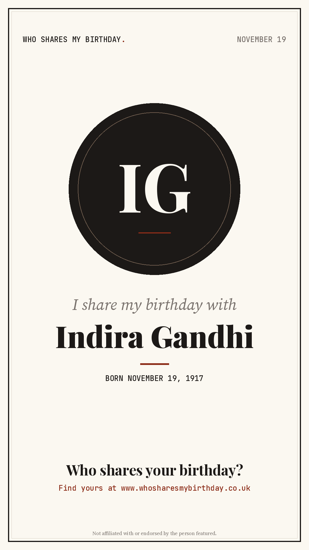 I share my birthday with Indira Gandhi