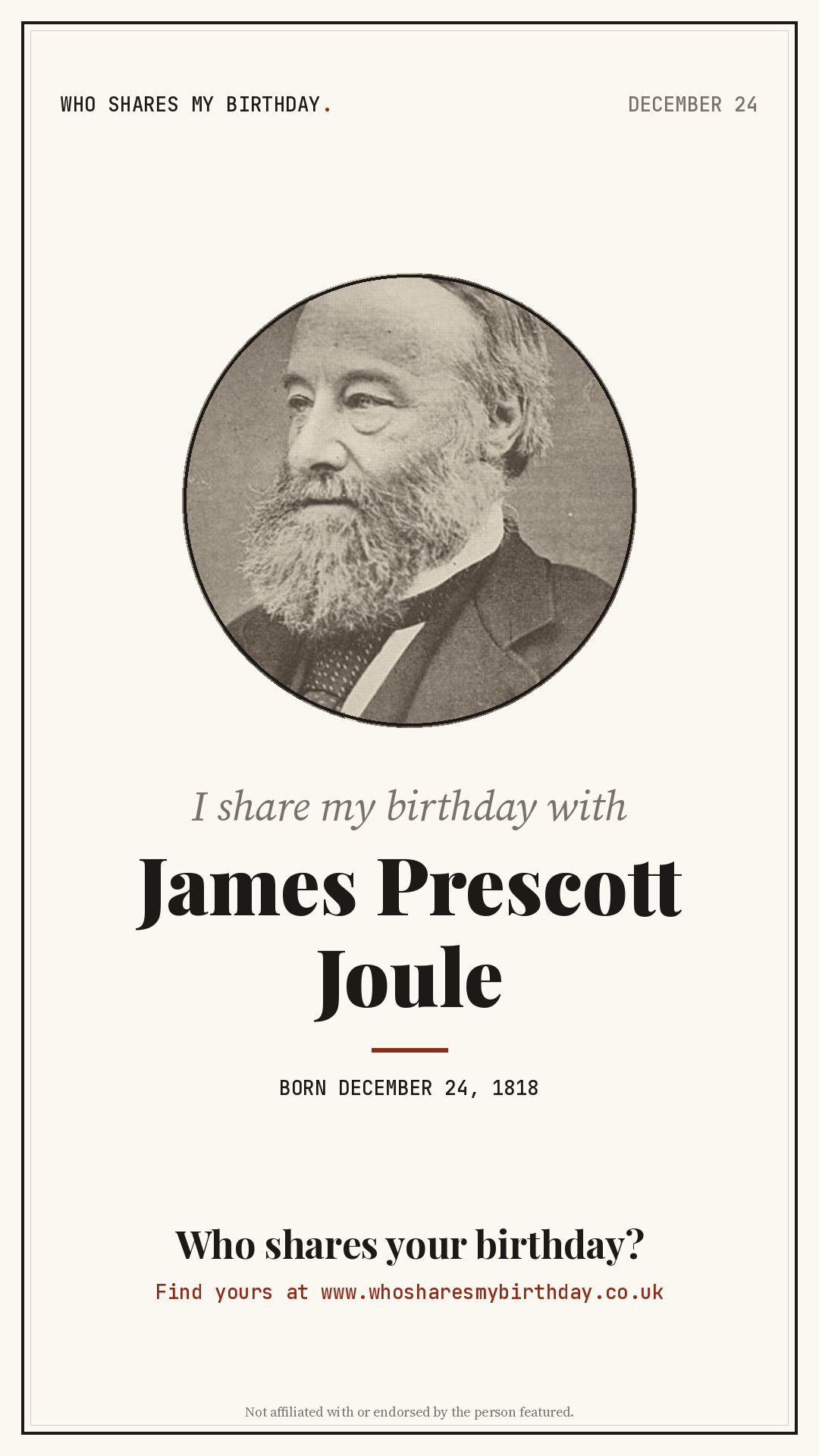 I share my birthday with James Prescott Joule
