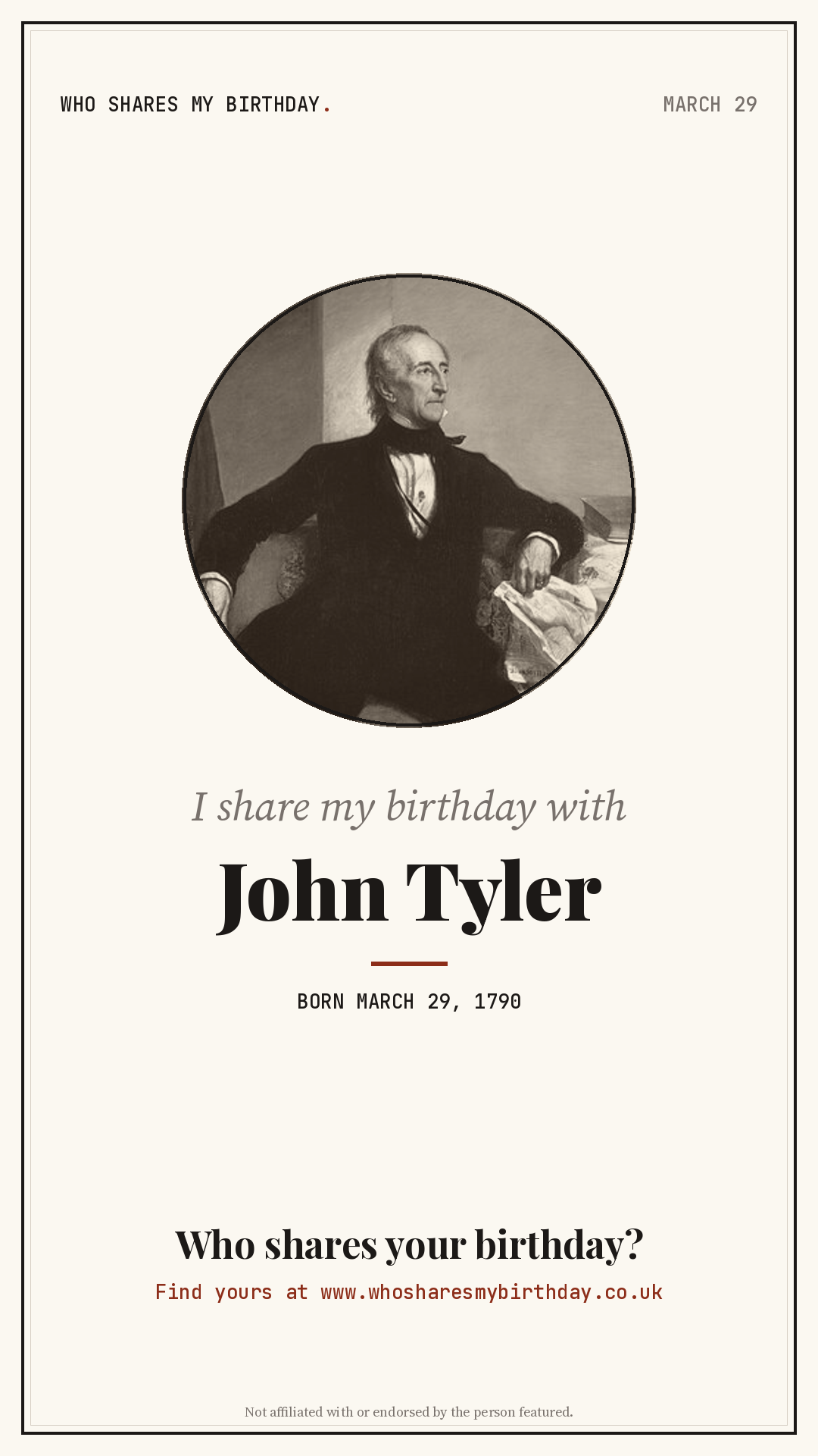 I share my birthday with John Tyler