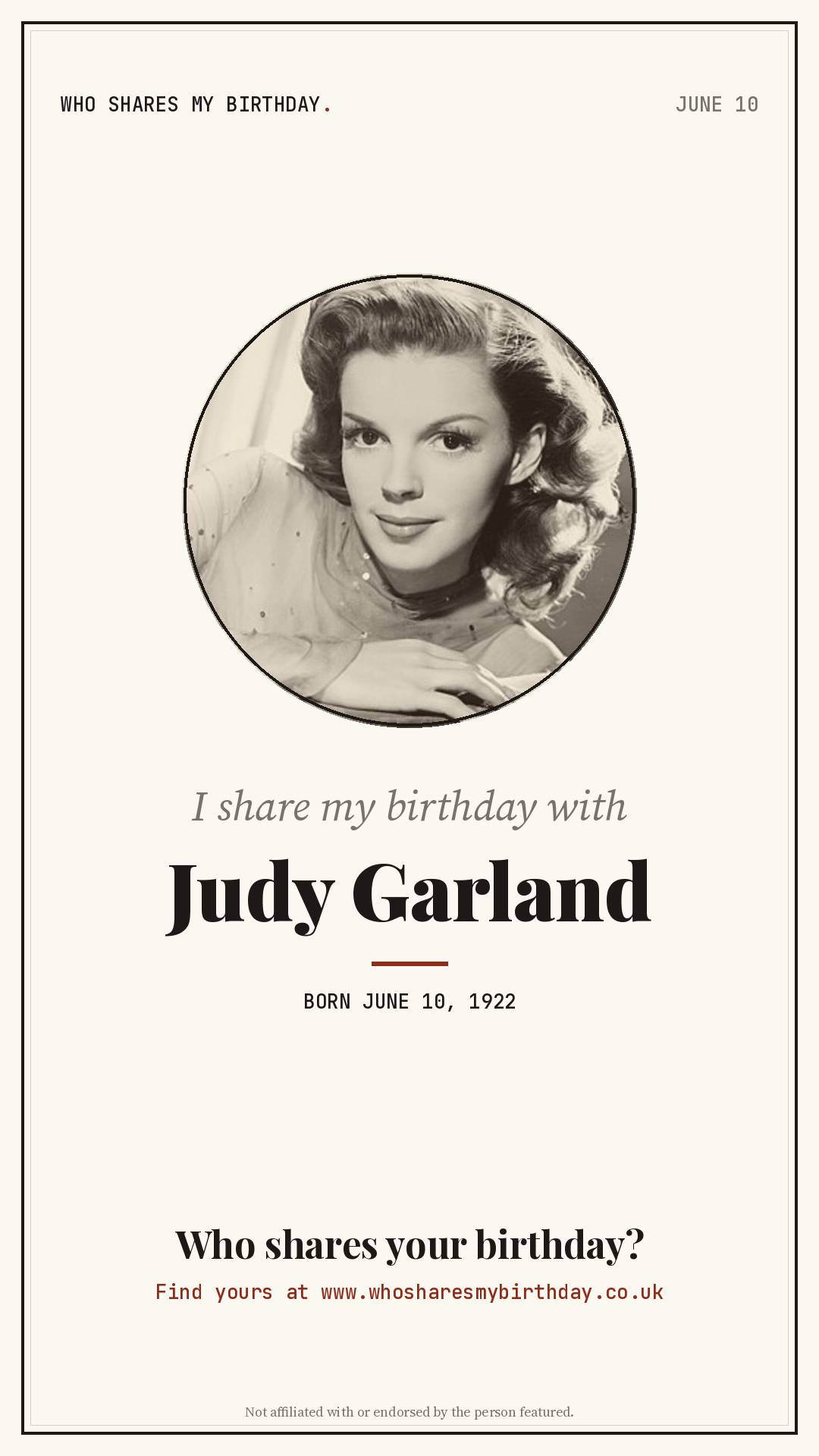 I share my birthday with Judy Garland