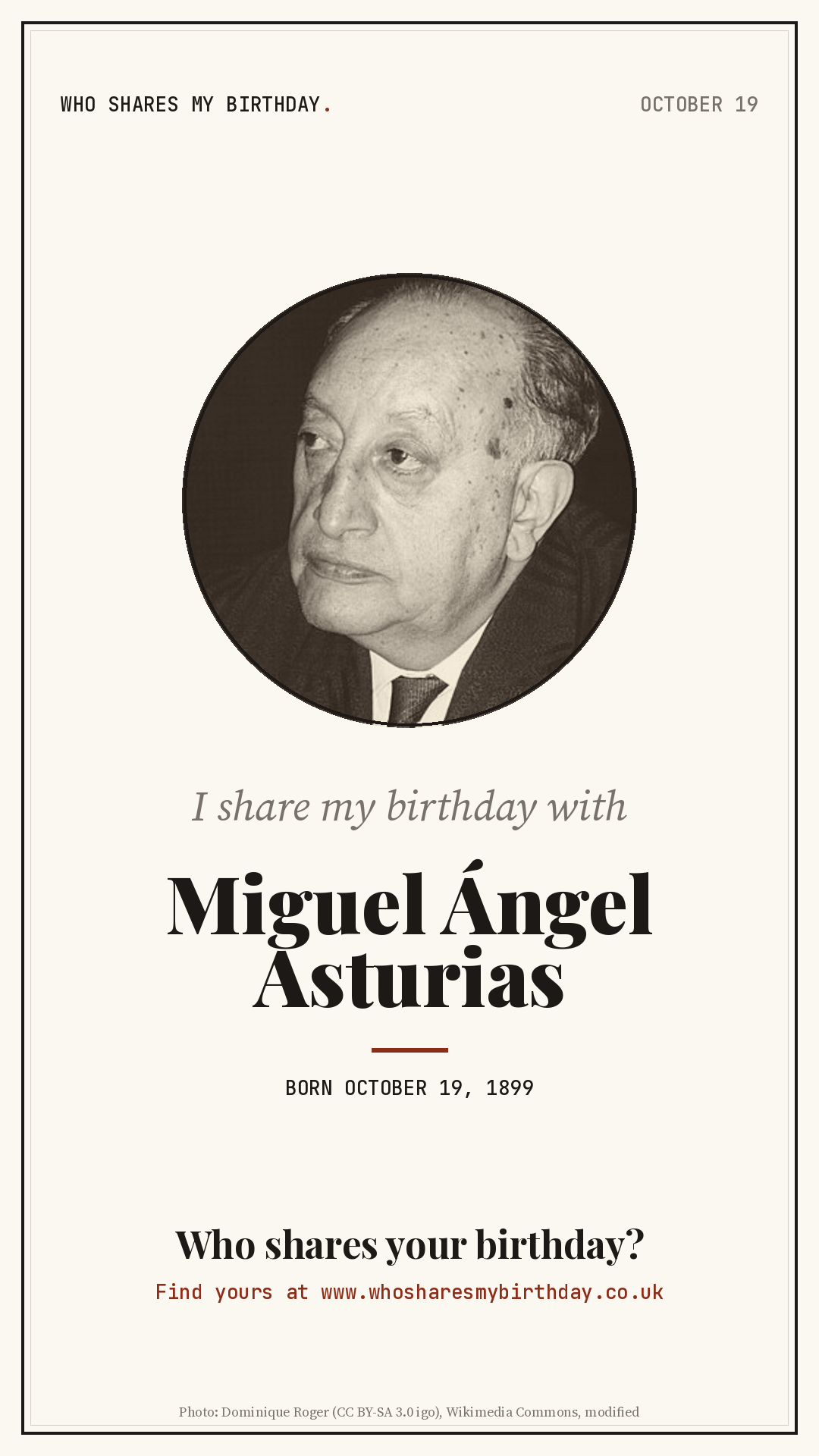 I share my birthday with Miguel Ángel Asturias