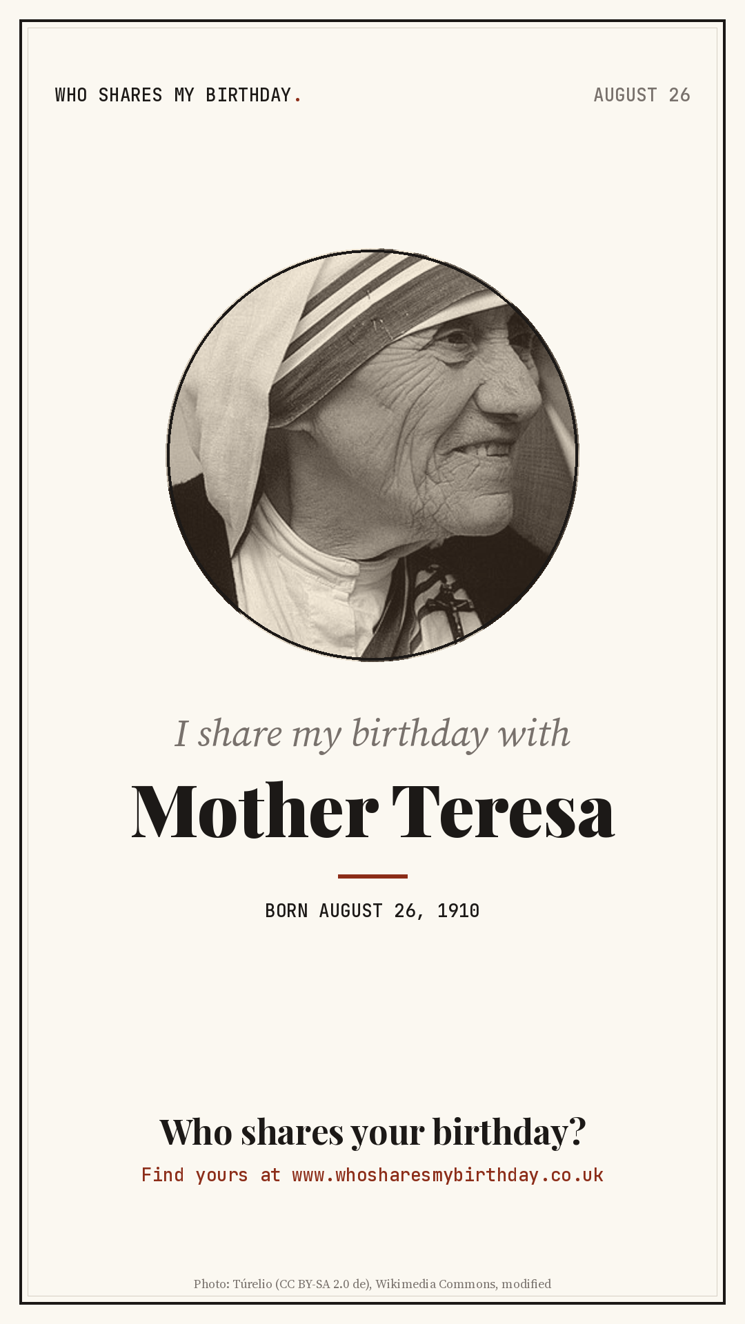 I share my birthday with Mother Teresa