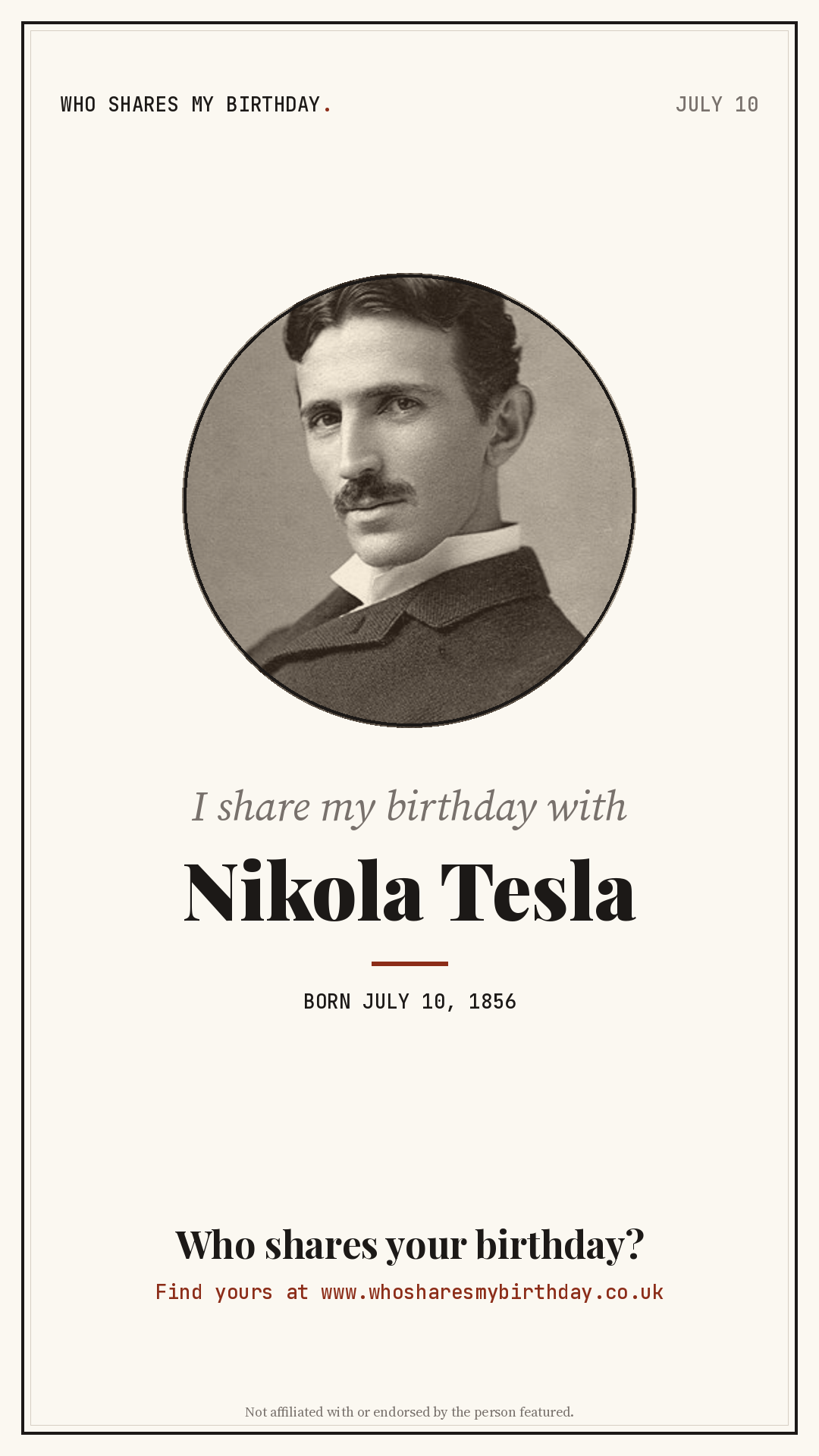 I share my birthday with Nikola Tesla