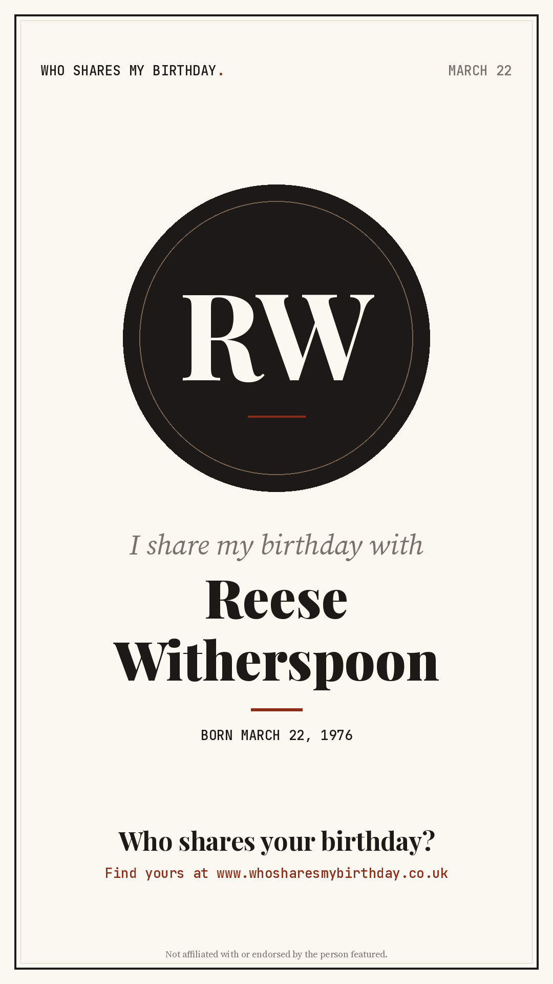 I share my birthday with Reese Witherspoon