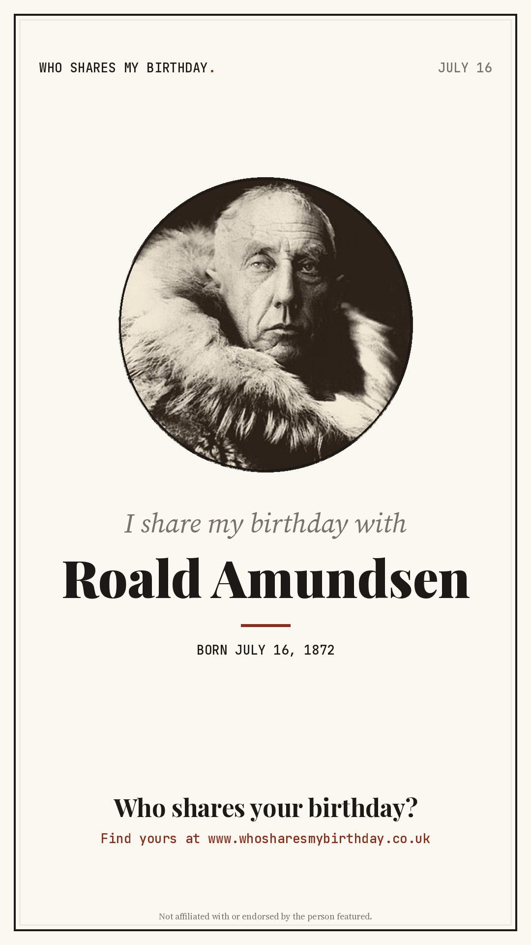I share my birthday with Roald Amundsen