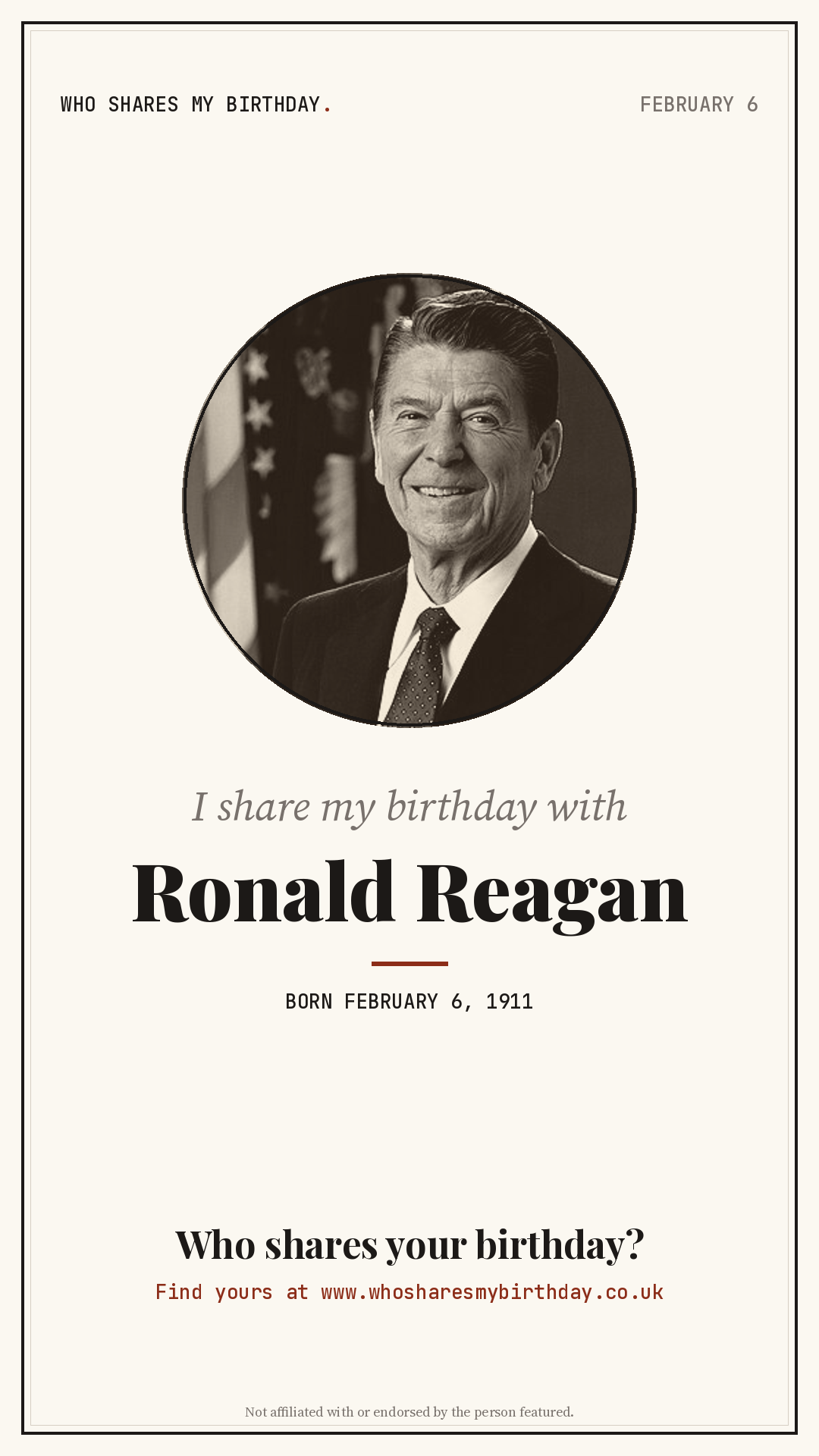I share my birthday with Ronald Reagan