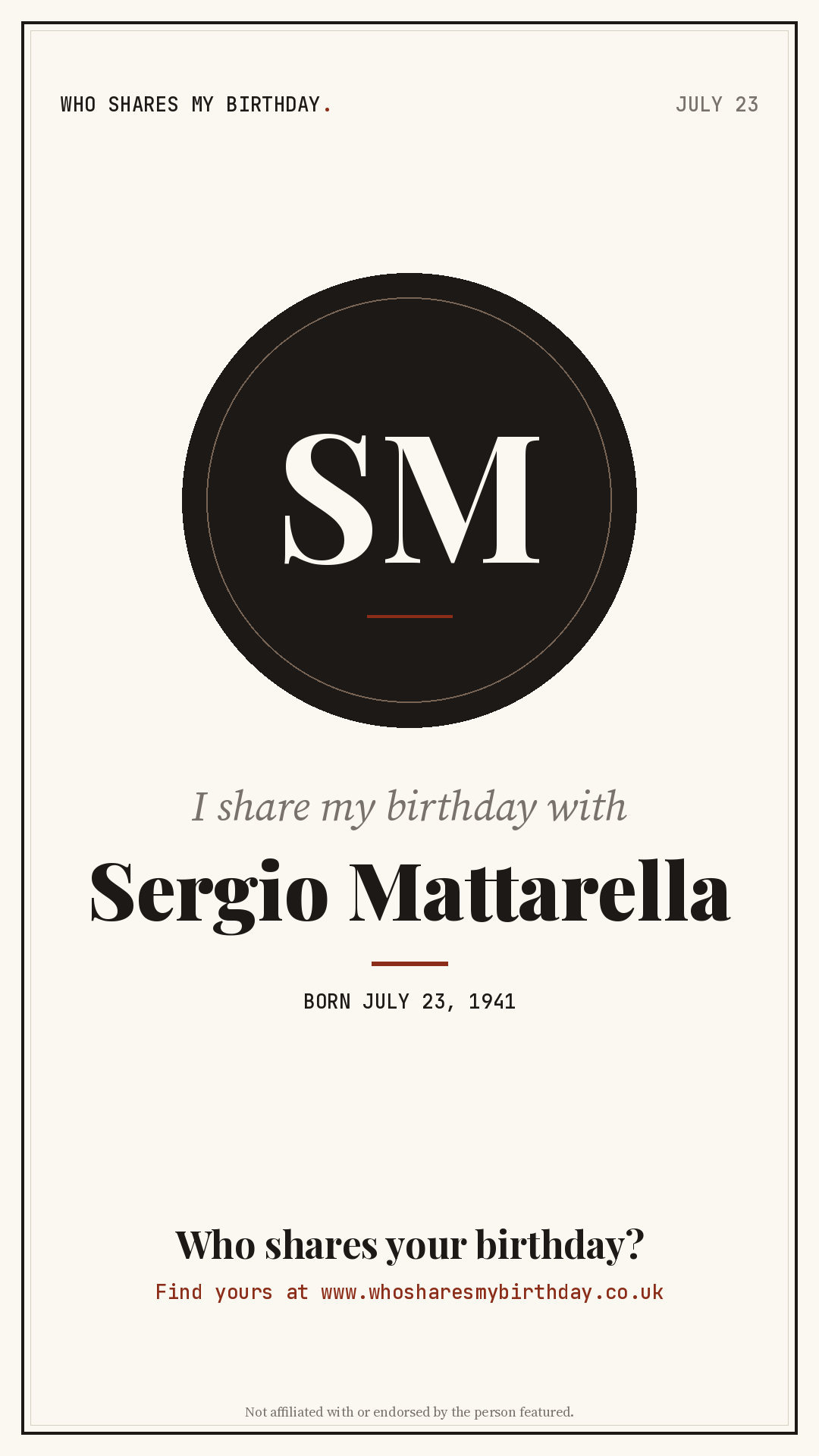 I share my birthday with Sergio Mattarella