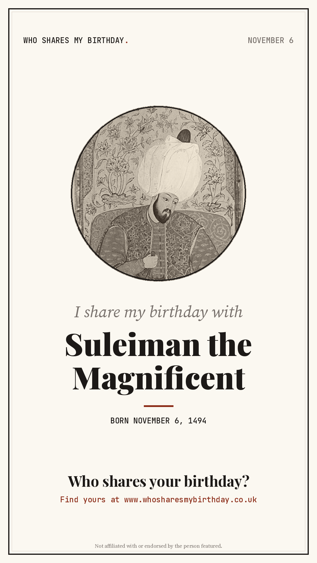 I share my birthday with Suleiman the Magnificent