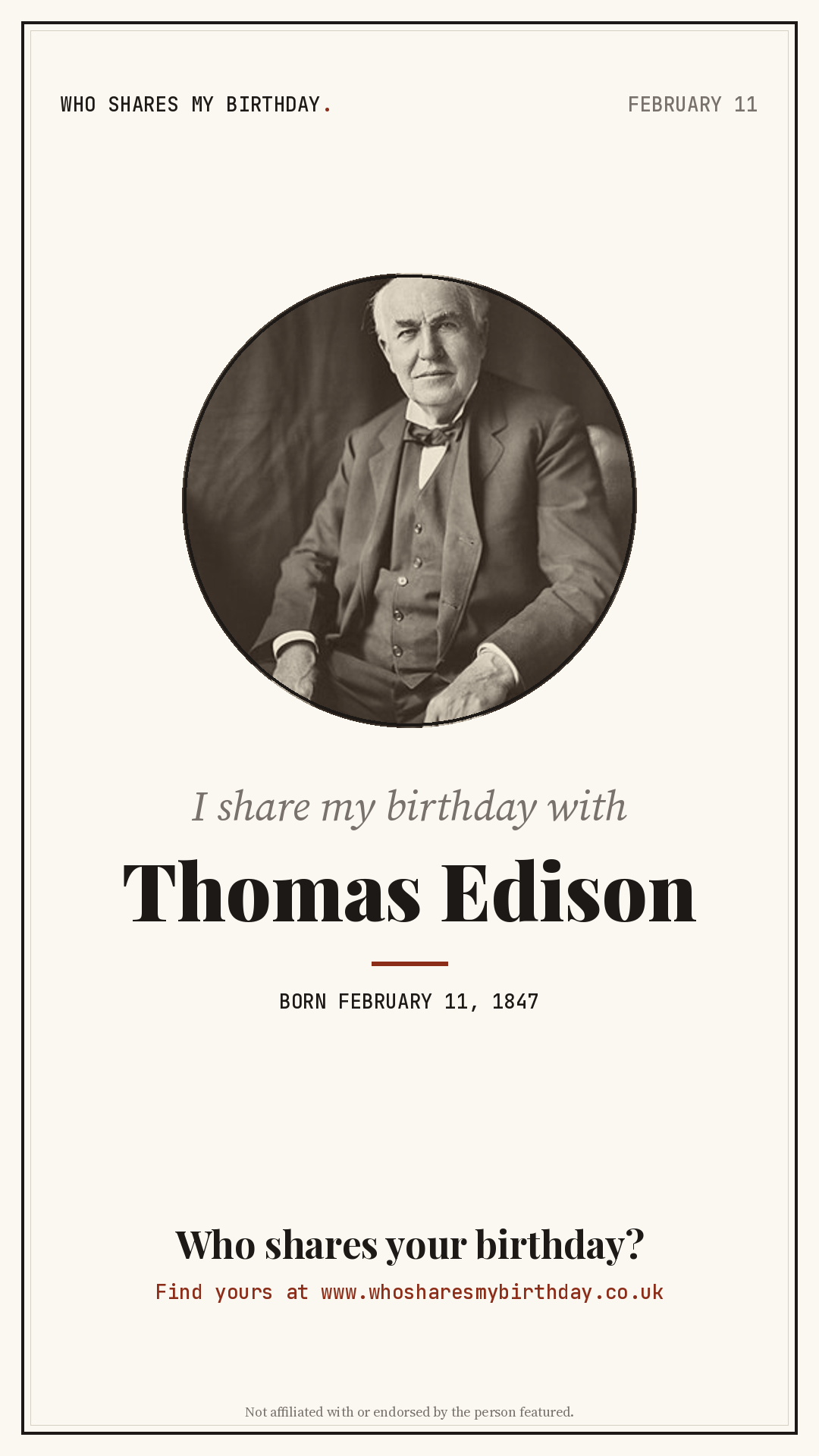 I share my birthday with Thomas Edison