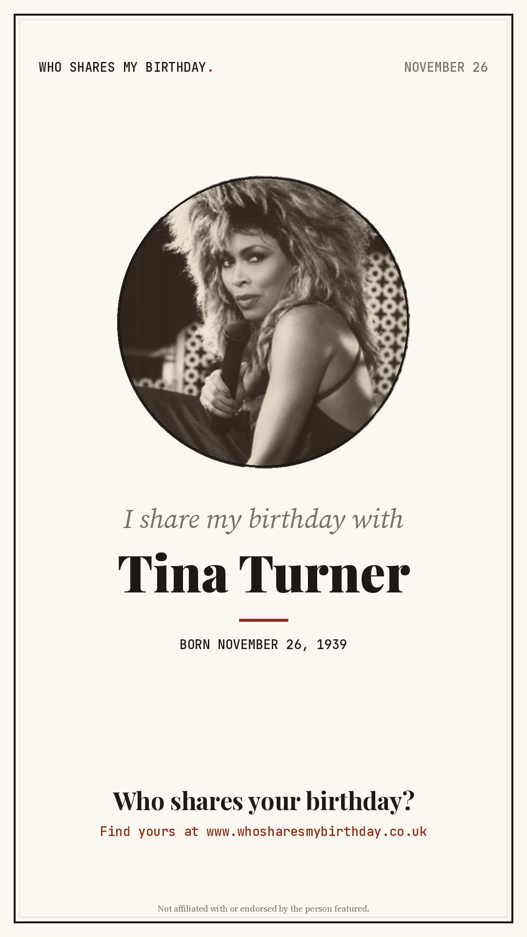 I share my birthday with Tina Turner