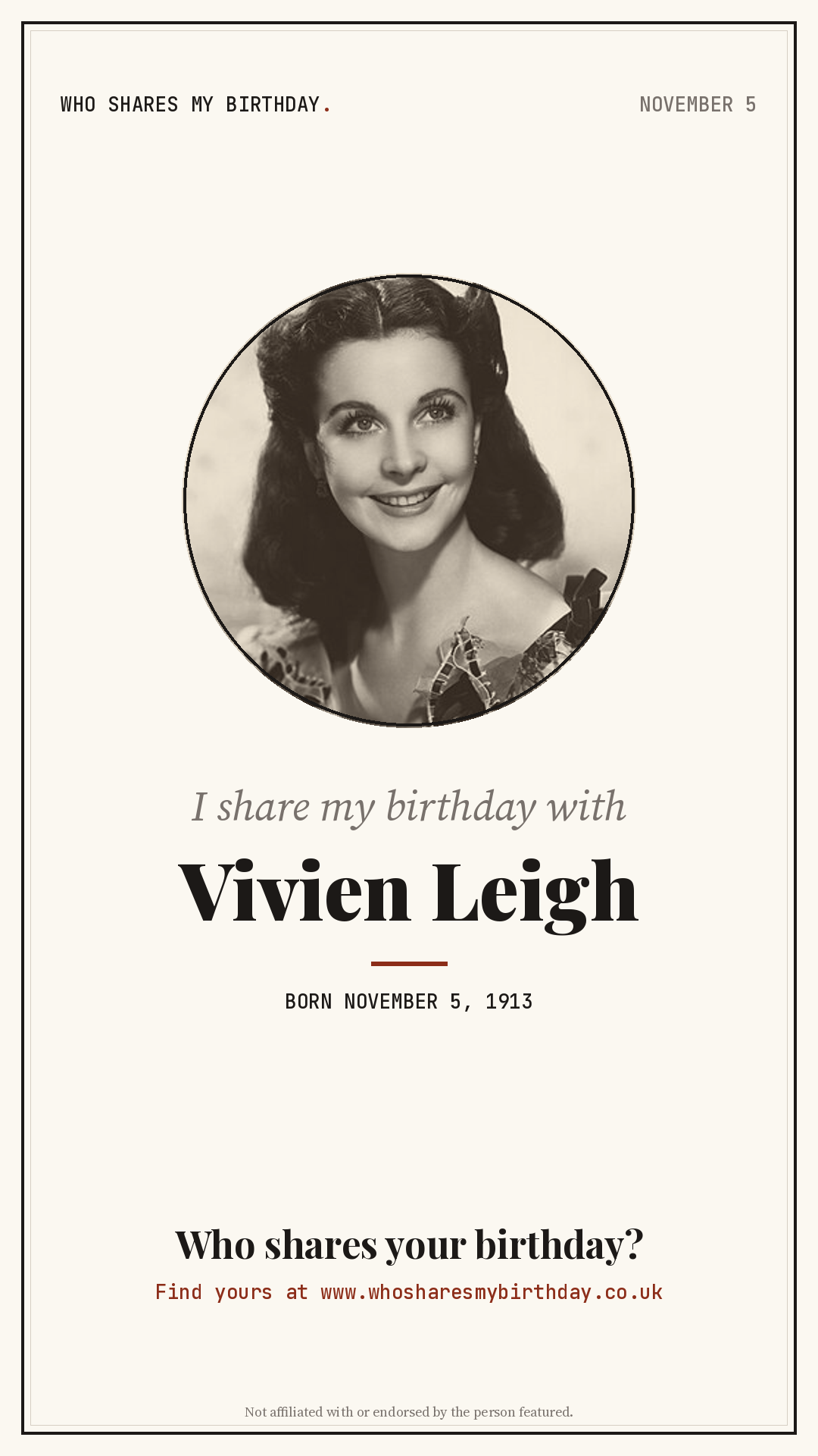 I share my birthday with Vivien Leigh