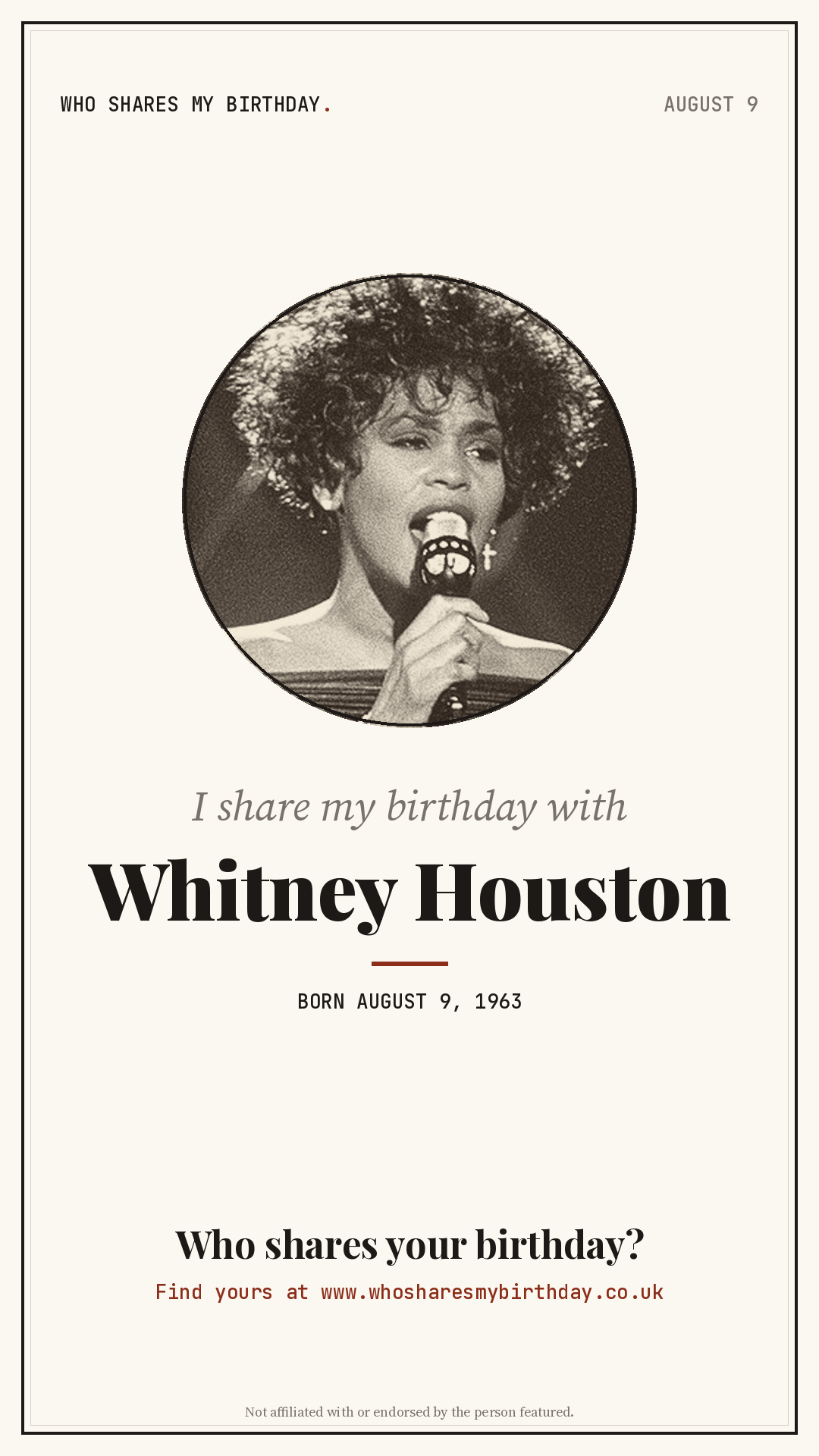I share my birthday with Whitney Houston