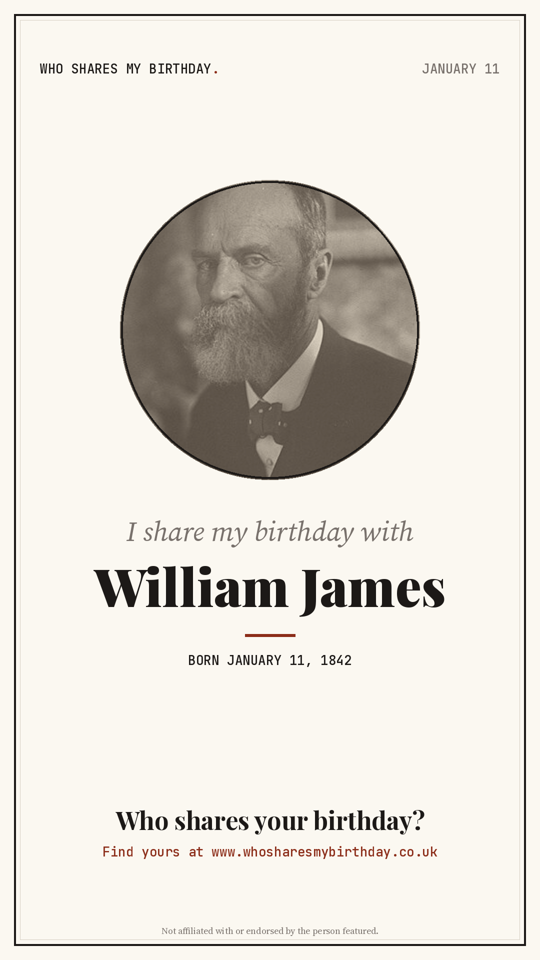 I share my birthday with William James