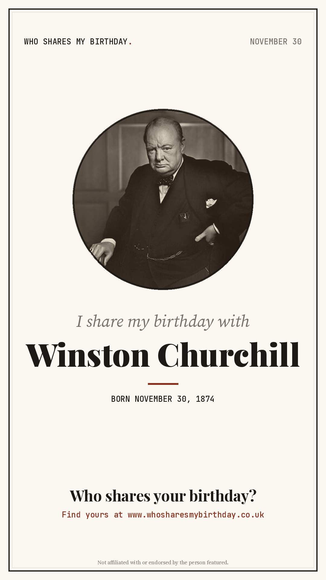 I share my birthday with Winston Churchill