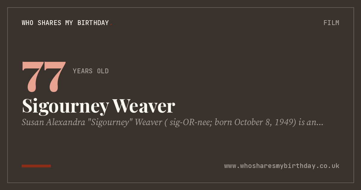 Sigourney Weaver